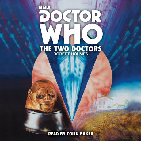 Doctor Who: The Two Doctors: A 6th Doctor novelisation - Robert Holmes [KSIĄŻKA]