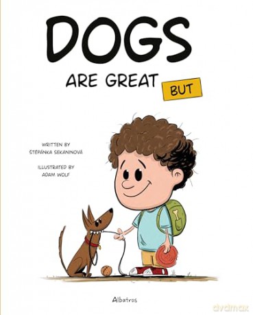 Dogs Are Great BUT: 1 (It's Great to Have a Pet, 1) - Stepanka Sekaninova [KSIĄŻKA]