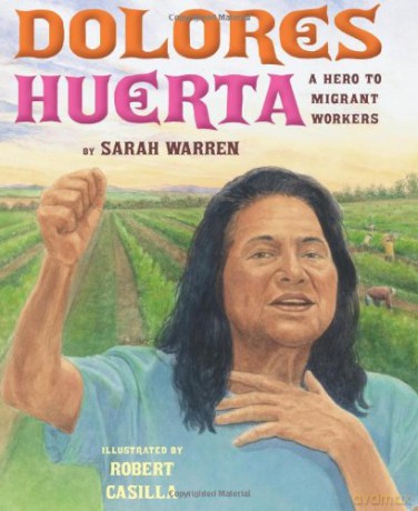 Dolores Huerta: A Hero to Migrant Workers - Sarah Warren [KSIĄŻKA]