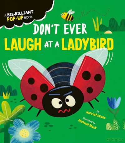 Don't Ever Laugh at a Ladybird (Creature Feature Pop-ups, 3) - Harriet Evans [KSIĄŻKA]