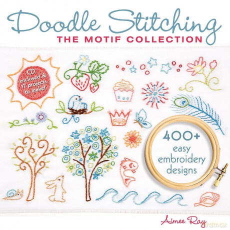 Doodle Stitching: The Motif Collection: 400+ Easy Embroidery Designs - Aimee Ray [KSIĄŻKA]
