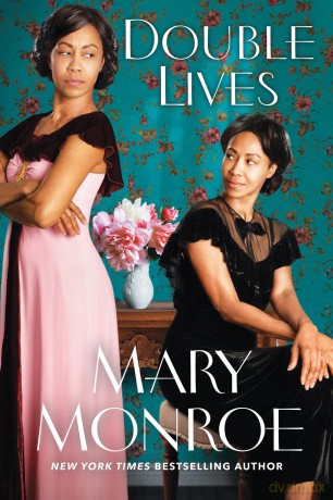Double Lives: 4 (A Lexington, Alabama Novel) - Mary Monroe [KSIĄŻKA]