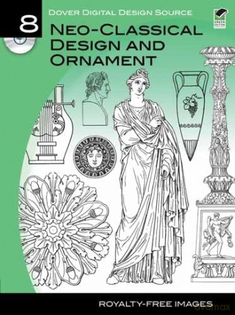 Dover Digital Design Source #8: Neo-Classical Design and Ornament (Dover Electronic Clip Art) - Carol Belanger Grafton [KSIĄŻKA]