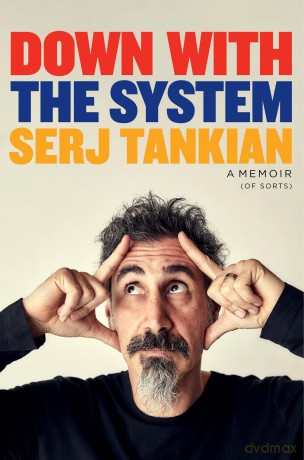Down with the System: The highly-awaited memoir from the System Of A Down legend - Serj Tankian [KSIĄŻKA]