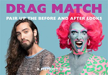 Drag Match: Pair Up the Before and After Looks - Greg Bailey [KSIĄŻKA]