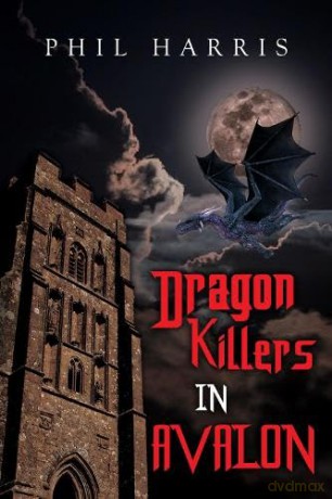 Dragon Killers in Avalon - Phil Harris [KSIĄŻKA]