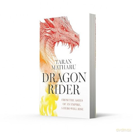Dragon Rider: Discover the instant Sunday Times bestseller full of dragons and magic - Taran Matharu [KSIĄŻKA]