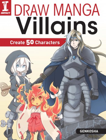 Draw Manga Villains: Create 50 Characters - Genkosha [KOMIKS]