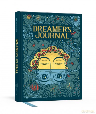 Dreamer's Journal: An Illustrated Guide to the Subconscious (The Illuminated Art Series) - Caitlin Keegan [KSIĄŻKA]