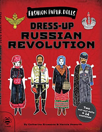 Dress-up Russian Revolution (Fashion Paper Dolls): 1 - Catherine Bruzzone [KSIĄŻKA]