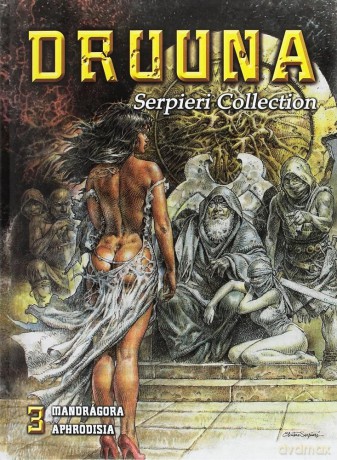 Druuna - Volume 3: Mandragore - Aphrodisia - Paolo Eleuteri Serpieri [KOMIKS]