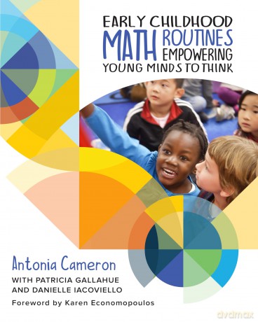 Early Childhood Math Routines: Empowering Young Minds to Think - Antonia Cameron [KSIĄŻKA]