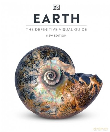 Earth: The Definitive Visual Guide (DK Definitive Visual Encyclopedias) - Dk [KSIĄŻKA]