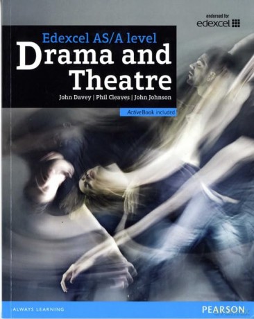 Edexcel A level Drama and Theatre Student Book and ActiveBook (Edexcel A Level Drama 2016) - John Davey [KSIĄŻKA]
