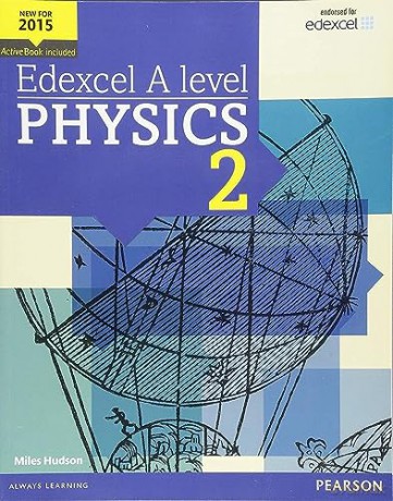 Edexcel A level Physics Student Book 2 + ActiveBook (Edexcel GCE Science 2015) - Miles Hudson [KSIĄŻKA]