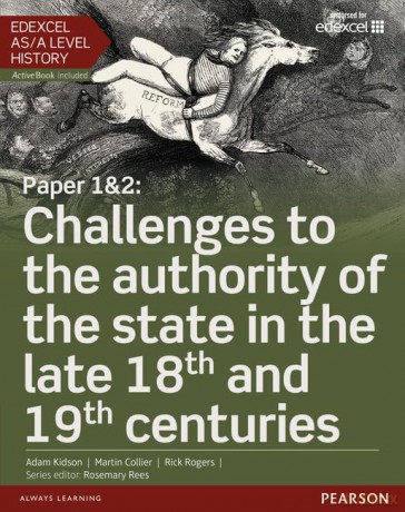 Edexcel AS/A Level History, Paper 1&2: Challenges to the authority of the state in the late 18th and 19th centuries Student Book + ActiveBook (Edexcel GCE History 2015) - Martin Collier [KSIĄŻKA]