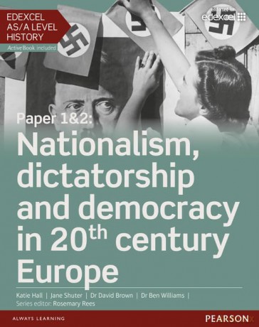 Edexcel AS/A Level History, Paper 1&2: Nationalism, dictatorship and democracy in 20th century Europe Student Book + ActiveBook (Edexcel GCE History 2015) - Katie Hall [KSIĄŻKA]