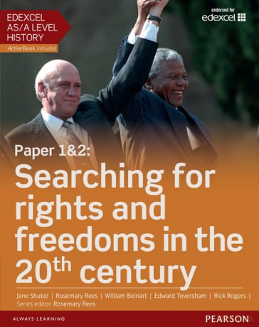 Edexcel AS/A Level History, Paper 1&2: Searching for rights and freedoms in the 20th century Student Book + ActiveBook (Edexcel GCE History 2015) - Rosemary Rees [KSIĄŻKA]
