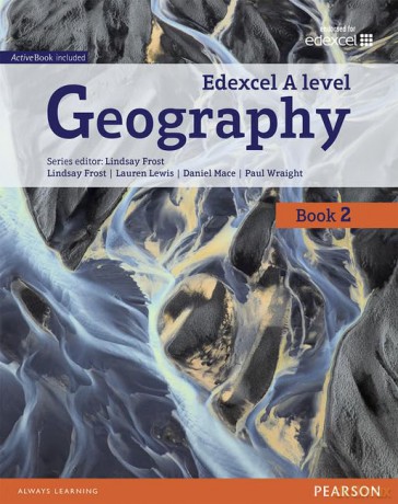 Edexcel GCE Geography Y2 A Level Student Book and eBook (Edexcel Geography A Level 2016) - Lindsay Frost [KSIĄŻKA]