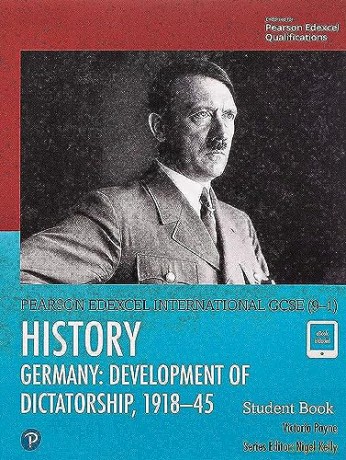 Edexcel International GCSE (9-1) History Development of Dictatorship: Germany 1918-45 Student Book - Kyle Rankin [KSIĄŻKA]