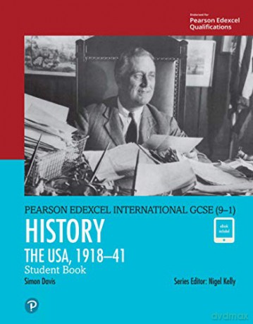 Edexcel International GCSE (9-1) History The USA, 1918-41 Student Book - Kevin Wilhelm [KSIĄŻKA]
