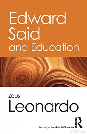 Edward Said and Education (Routledge Key Ideas in Education) - Zeus Leonardo [KSIĄŻKA]