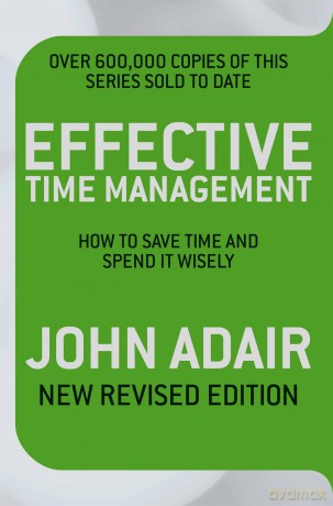 Effective Time Management (Revised edition): How to Save Time and Spend it WIsely - Kit Frost [KSIĄŻKA]