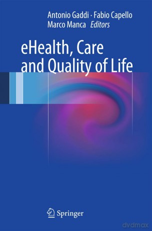 eHealth, Care and Quality of Life - Antonio Gaddi [KSIĄŻKA]