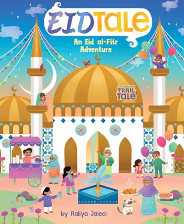 EidTale (An Abrams Trail Tale): An Eid al-Fitr Adventure - Jaleel [KSIĄŻKA]