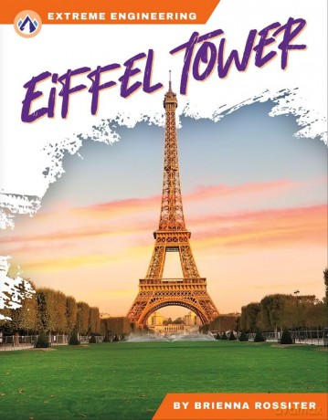 Eiffel Tower (Extreme Engineering Series) - Brienna Rossiter [KSIĄŻKA]