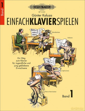 Einfach Klavier Spielen 1 (Piano Solo): Ein Weg zum Klavier für Jugendliche und jung gebliebene Erwachsene. mit Illustrationen aus der Bildergeschichte Der Virtuos von Wilhelm Busch - Günter Kaluza [KSIĄŻKA]