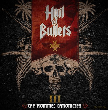 Hail Of Bullets: The Rommel Chronicles Limited Edition (digipack) [CD]+[DVD]