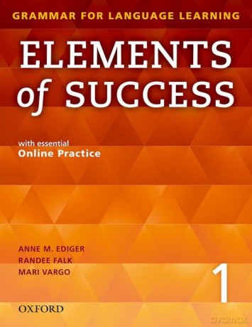 Elements of Success: 1: Student Book with essential Online Practice - Anne M Ediger [KSIĄŻKA]