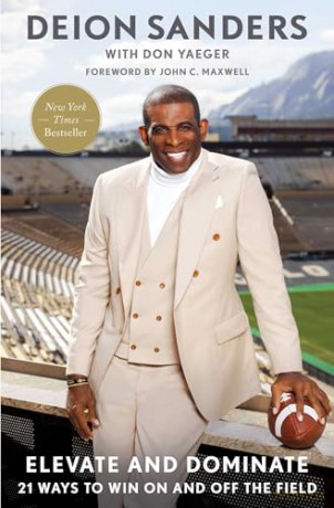 Elevate and Dominate: 21 Ways to Win On and Off the Field - Deion Sanders [KSIĄŻKA]