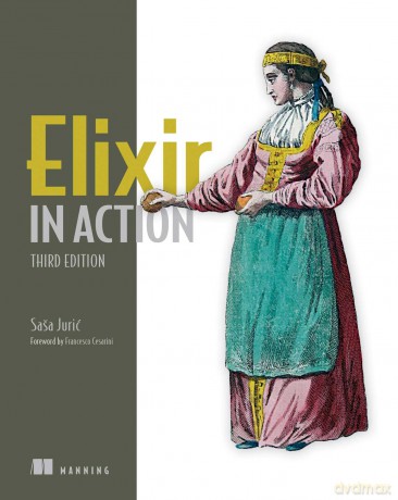 Elixir in Action - Sasa Juric [KSIĄŻKA]