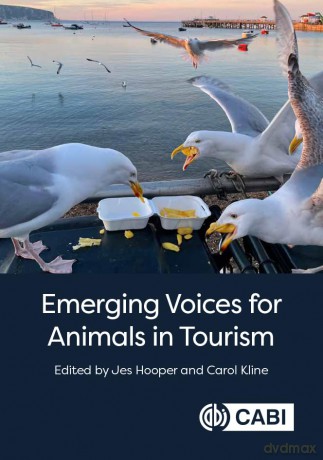 Emerging Voices for Animals in Tourism - Dr Jes Hooper [KSIĄŻKA]