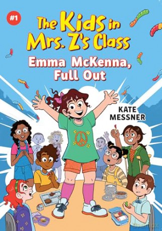 Emma McKenna, Full Out (The Kids in Mrs. Z's Class #1) - Kate Messner [KSIĄŻKA]