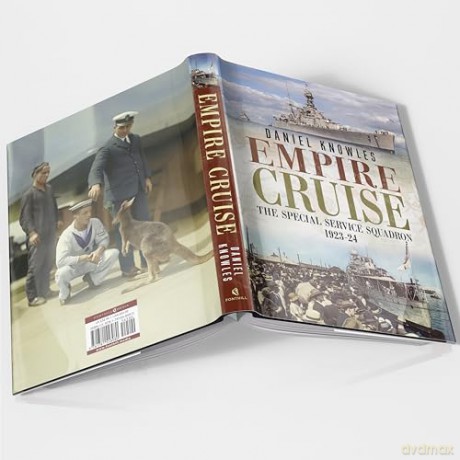 Empire Cruise: The Special Service Squadron, 1923-24 - Daniel Knowles [KSIĄŻKA]