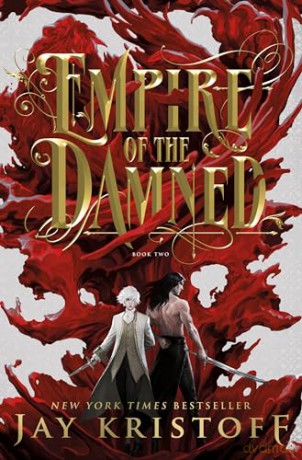 Empire of the Damned: 2 (Empire of the Vampire) - Jay Kristoff [KSIĄŻKA]