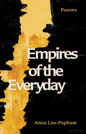 Empires of the Everyday: Poems - Anna Lee-Popham [KSIĄŻKA]