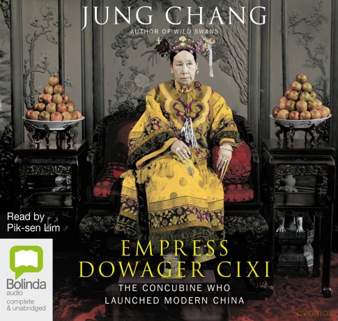 Empress Dowager Cixi: The Concubine Who Launched Modern China - Jung Chang [KSIĄŻKA]
