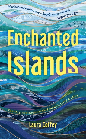 Enchanted Islands: A Mediterranean Odyssey - A Memoir of Travels through Love, Grief and Mythology - Laura Coffey [KSIĄŻKA]