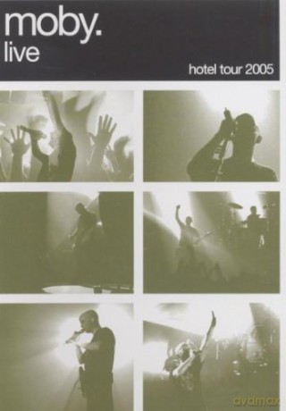 Moby: Live Hotel Tour 2005 [DVD]+[CD]