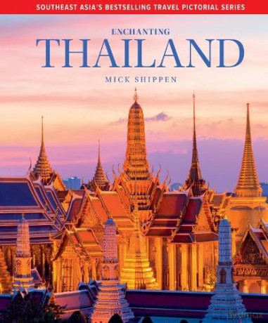 Enchanting Thailand (Enchanting Travel Pictorial series) - Mick Shippen [KSIĄŻKA]