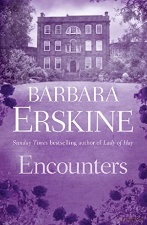 Encounters: Get lost in a world of unforgettable short stories from the Sunday Times bestselling author of historical fiction - Barbara Erskine [KSIĄŻKA]