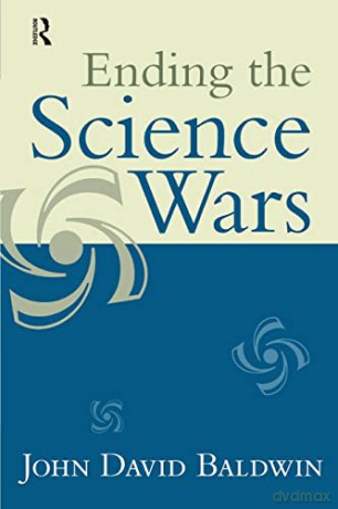 Ending the Science Wars - John D. Baldwin [KSIĄŻKA]
