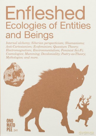 Enfleshed: Ecologies of Entities and Beings - Kristiina Koskentola [KSIĄŻKA]