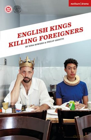 English Kings Killing Foreigners (Modern Plays) - Philip Arditti [KSIĄŻKA]