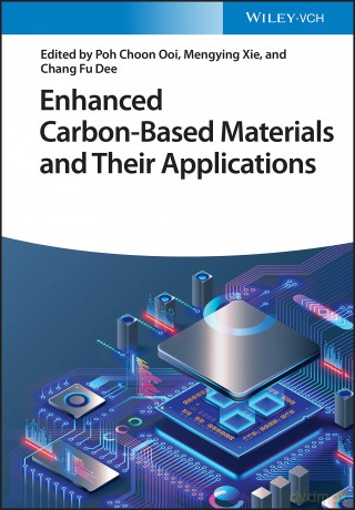 Enhanced Carbon-Based Materials and Their Applications - Poh Choon Ooi [KSIĄŻKA]
