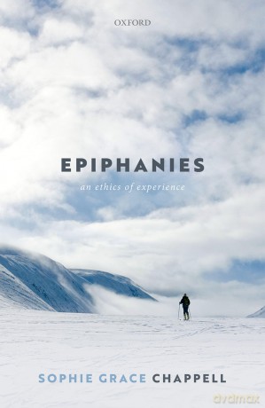 Epiphanies: An Ethics of Experience [KSIĄŻKA]